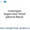 Lowongan Supervisor Hotel Jakarta Barat