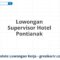 Lowongan Supervisor Hotel Pontianak