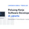 Lowongan Kerja Software Developer Jakarta 2026 Semakin Dibuka, Ini Peluang dan Skill yang Dibutuhkan
