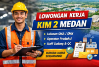 Lowongan Kerja Pabrik di KIM 2 Medan Dibuka 2026, Banyak Posisi untuk Lulusan SMA/SMK Lowongan Kerja Pabrik di KIM 2 Medan Dibuka 2026, Banyak Posisi untuk Lulusan SMA/SMK