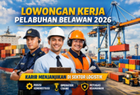 Lowongan Kerja Pelabuhan Belawan 2026: Kesempatan Karir Menjanjikan di Sektor Logistik Lowongan Kerja Pelabuhan Belawan 2026: Kesempatan Karir Menjanjikan di Sektor Logistik