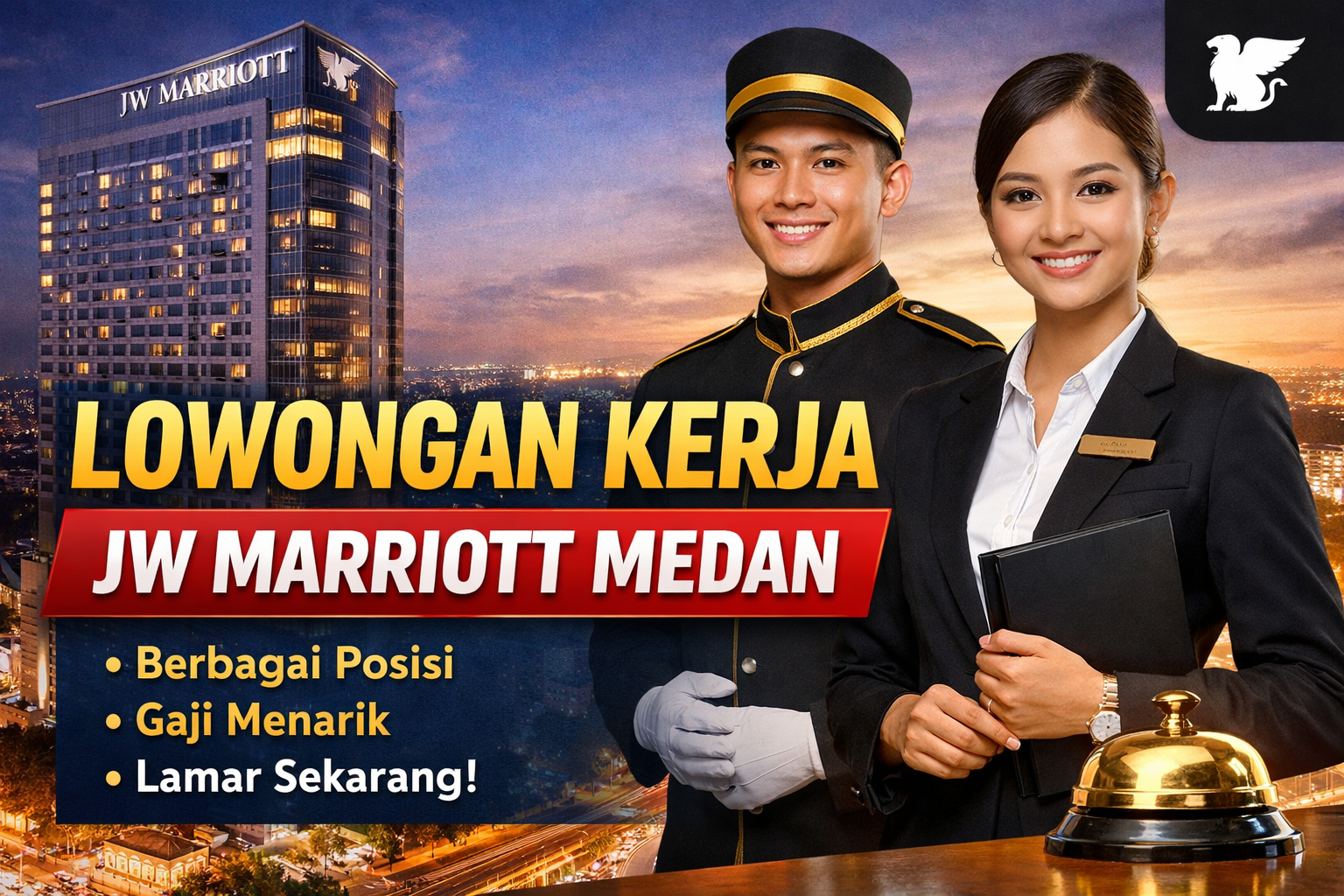 Lowongan Kerja Hotel JW Marriott Medan 2026: Posisi, Kualifikasi, dan Cara Melamar