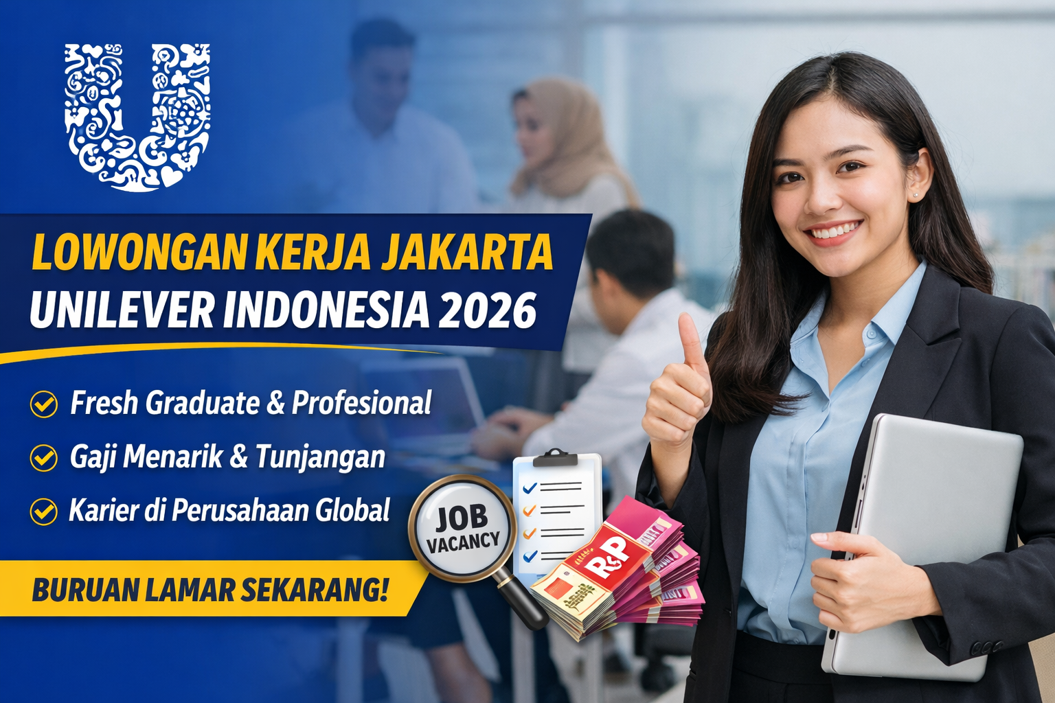 Lowongan Kerja Jakarta Terbaru di Unilever Indonesia 2026: Peluang Karier Menjanjikan untuk Fresh Graduate dan Profesional
