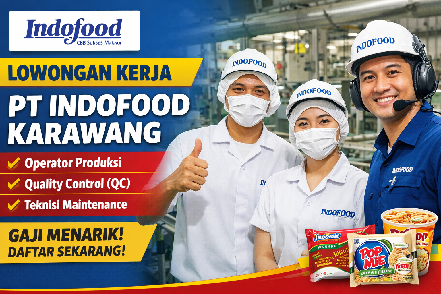 Lowongan Kerja Karawang 2026: PT Indofood CBP Sukses Makmur Buka Rekrutmen Karyawan Baru