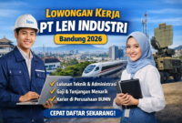 Lowongan Kerja Bandung 2026: PT LEN Industri Buka Kesempatan Karier untuk Lulusan Teknik dan Administrasi Lowongan Kerja Bandung 2026: PT LEN Industri Buka Kesempatan Karier untuk Lulusan Teknik dan Administrasi