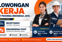 Lowongan Kerja PT Pesonna Indonesia Jaya Buka Posisi Receptionist dan Engineering Staff di Jakarta