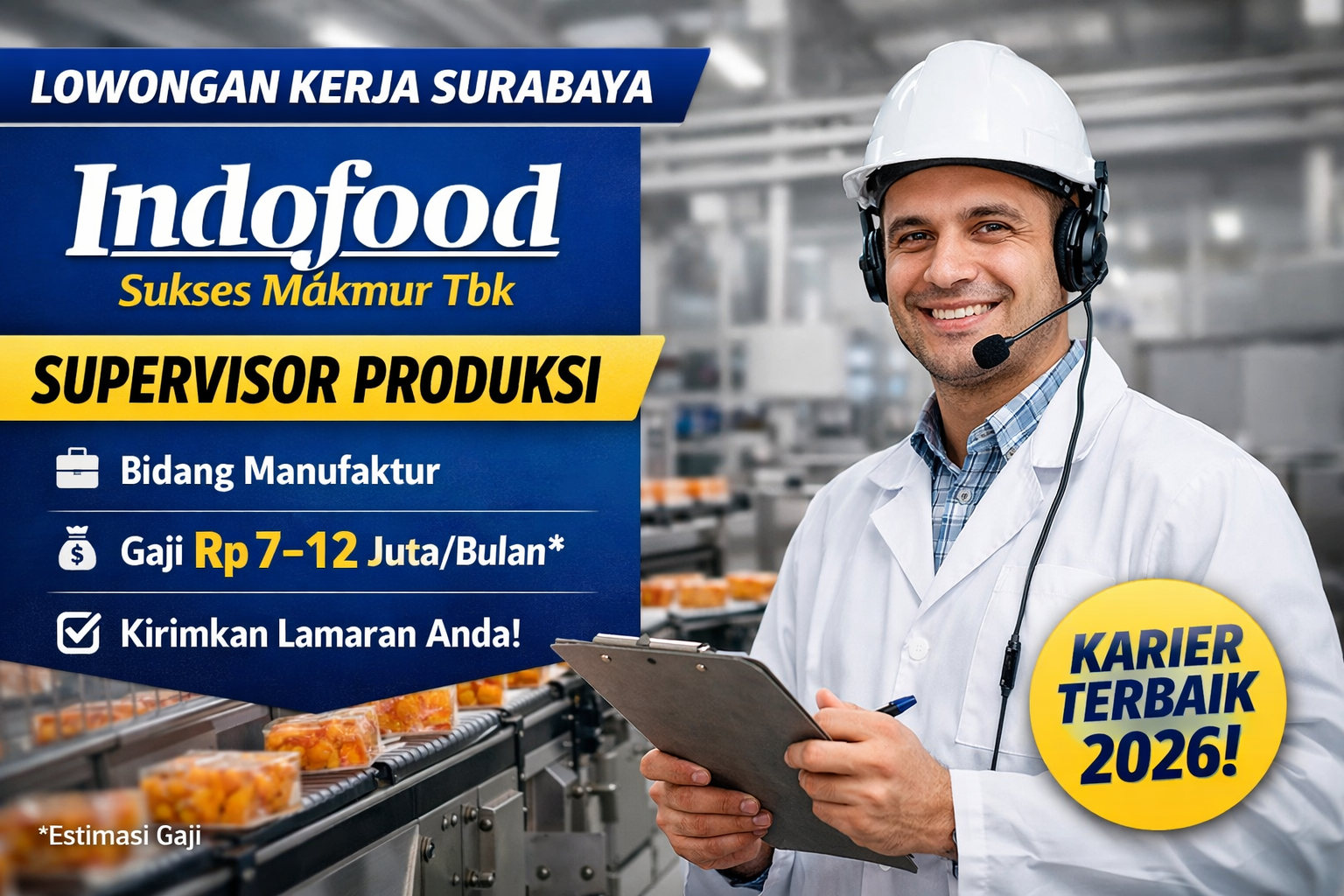 Lowongan Kerja Surabaya 2026: PT Indofood Sukses Makmur Tbk Buka Posisi Supervisor Produksi di Sektor Manufaktur