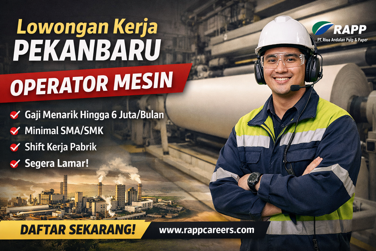 Lowongan Kerja Pekanbaru Terbaru di PT Riau Andalan Pulp and Paper untuk Posisi Operator Mesin