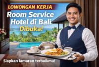 Lowongan Kerja Room Service Hotel di Bali Dibuka, Kesempatan Emas Bagi Pencari Kerja Pariwisata