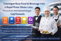 Lowongan Kerja Food & Beverage (F&B) di Kapal Pesiar Dibuka Lebar, Peluang Karier Internasional dengan Gaji Fantastis