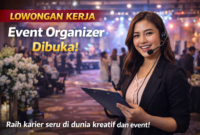 Lowongan Event Organizer Dibuka, Peluang Karier Kreatif di Industri Event Semakin Luas