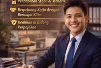 Lapangan Kerja Konsultan Pajak Semakin Dibutuhkan, Profesi Bergengsi dengan Penghasilan Tinggi