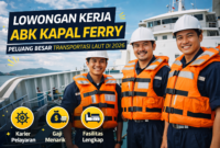 Lowongan Kerja ABK Kapal Ferry Dibuka Lebar di 2026, Peluang Besar di Industri Transportasi Laut